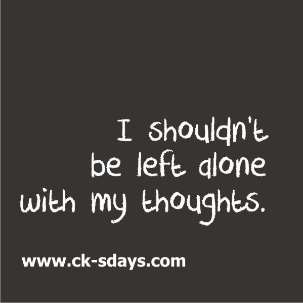 alone with my thoughts