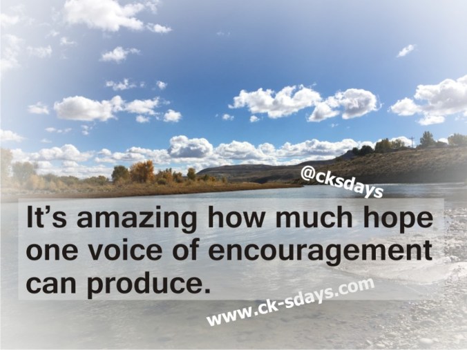 one voice of encouragement